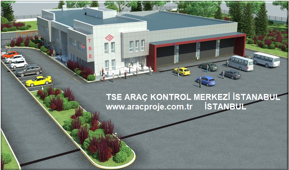 TSE ARAÇ KONTROL MERKEZİ İSTANBUL